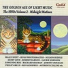 The Golden Age of Light Music: The 1950s Volume 2
