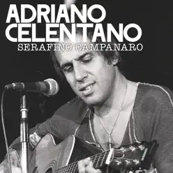 Serafino campanaro - Single - Adriano Celentano Serafino campanaro - Single - Adriano Celentano