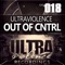 Out of Cntrl (Audox & Arran T Remix) - Ultraviolence lyrics