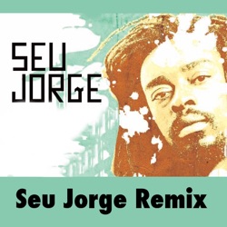 Seu Jorge - Burguesinha (Deeplick Remix)