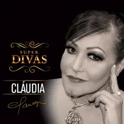 Série Super Divas - Claudia - Cláudia
