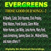 Evergreens - Those Good Old Songs - 2, 2013