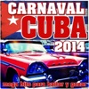 Carnaval Cuba 2014: Mega Hits para Bailar y Gozar
