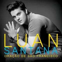 Oração de São Francisco - Single - Luan Santana