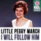 I Will Follow Him (Remastered) - Little Peggy March lyrics