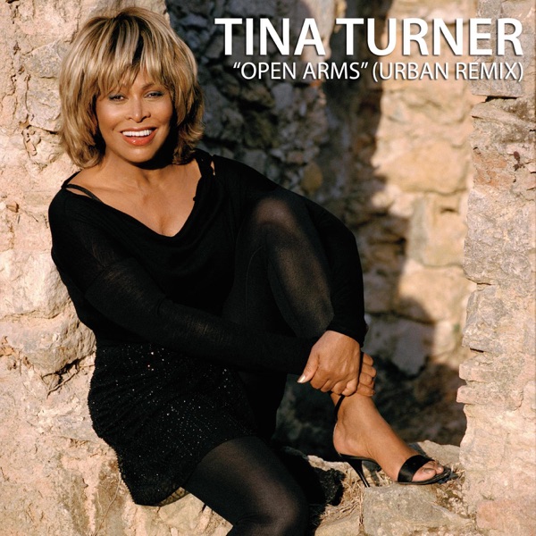 Open Arms (Urban Remix) - Single - Tina Turner