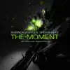 The Moment - Single album lyrics, reviews, download