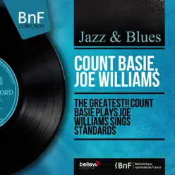 The Greatest!! Count Basie Plays Joe Williams Sings Standards (feat. Buddy Bregman and His Orchestra) [Mono Version] - Count Basie