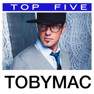 Top 5: Hits - EP - tobyMac