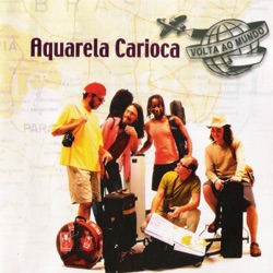 Aquarela Carioca - Mirante (Ao Vivo)