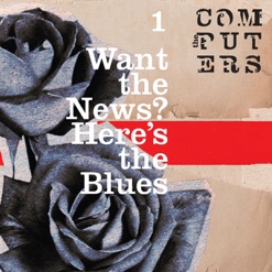 WANT THE NEWS HERE'S THE BLUES cover art