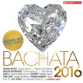 Bachata 2016 - 30 Bachata Hits (Bachata Romantica y Urbana) artwork
