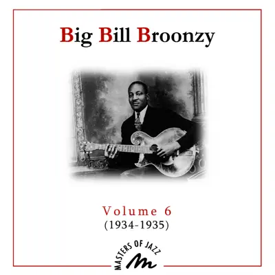Volume 6 October (1934-1935) - Big Bill Broonzy