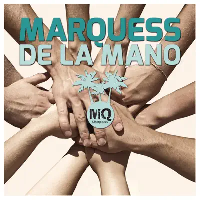 De la mano - Single - Marquess