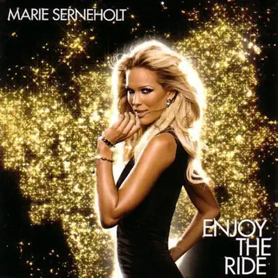 Enjoy the Ride - Marie Serneholt