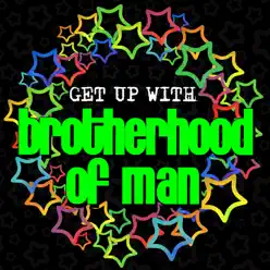 Get up With: Brotherhood of Man - Brotherhood Of Man