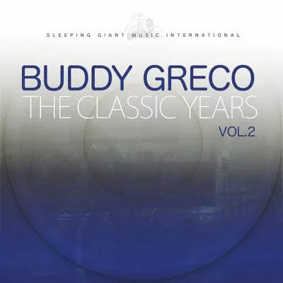 The Classic Years, Vol. 2 - Buddy Greco