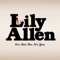 Not Fair (Style of Eye Remix) - Lily Allen lyrics