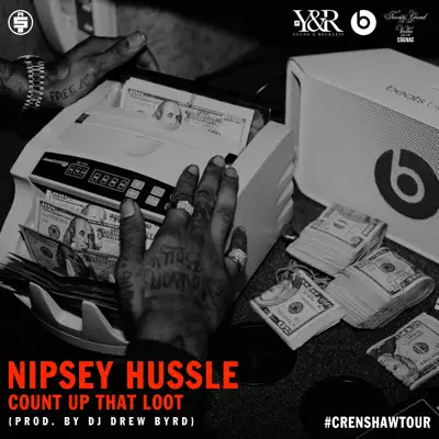 Count up That Loot - Single - Nipsey Hussle