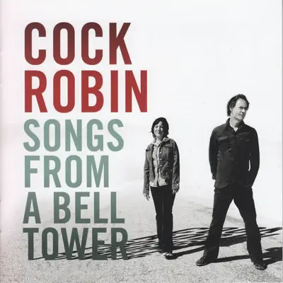 Songs from a Bell Tower - Cock Robin