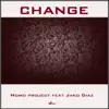 Change (feat. Jako Diaz) - Single album lyrics, reviews, download