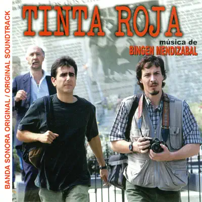 Tinta Roja (Banda Sonora Original) - Bingen Mendizábal Tinta Roja (Banda Sonora Original) - Bingen Mendizábal