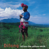 Across the Yellow Earth - Difang Duana & Ma-Lan Choir