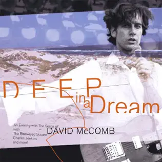 last ned album Various - Deep In A Dream An Evening With The Songs Of David McComb