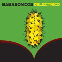 Deléctrico - EP - Babasónicos