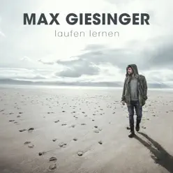 Laufen lernen - Max Giesinger