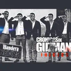 Cronicas De Guzman Incios - Single - Bandera Negra Cronicas De Guzman Incios - Single - Bandera Negra