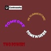 Two Powers - Someone, Somewhere In Summertime (Guitar Mix)