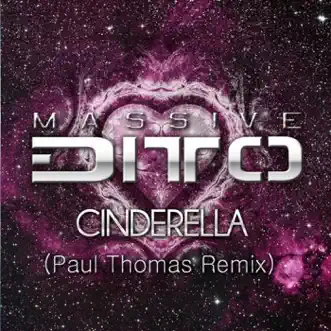 Cinderella (Paul Thomas Remix) by Massive Ditto song reviws