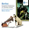 Berlioz: Symphonie fantastique, Op. 14 & Le carnaval romain, Op. 9 album lyrics, reviews, download