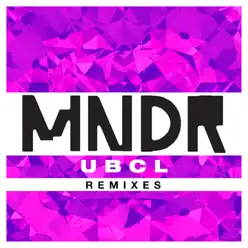 U.B.C.L. (Remixes) - Mndr
