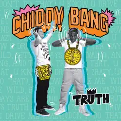 Truth - Single - Chiddy Bang