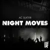 Night Moves - Single album lyrics, reviews, download