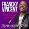 Vas y Francky c'est bon (Tropik House Club Remix) - Francky Vincent lyrics