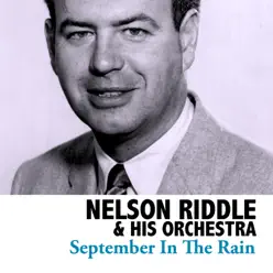 September in the Rain - Nelson Riddle & His Orchestra