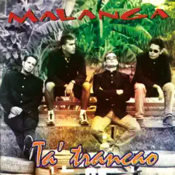 Ta' Trancao - Malanga