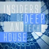 Insiders of Deep and Tech House