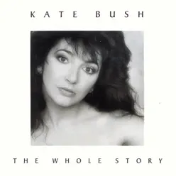 The Whole Story - Kate Bush