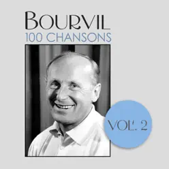 100 Chansons, Vol. 2 - Bourvil