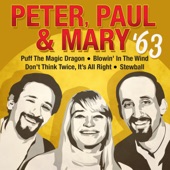 Peter, Paul & Mary - Don't Think Twice, It's All Right