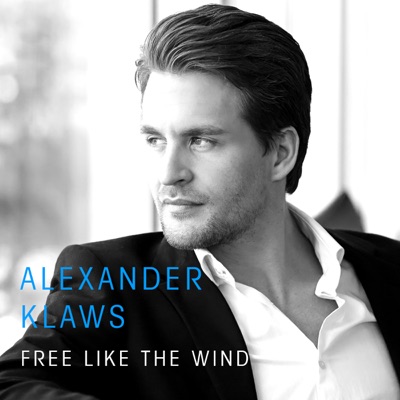 Free Like the Wind - Single - Alexander Klaws