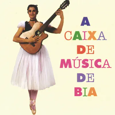 A Caixa de Música de Bia - Bia Bedran