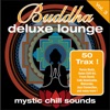Buddha Deluxe Lounge, Vol. 3 - Mystic Chill Sounds, 2011