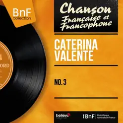 No. 3 (Mono version) - Caterina Valente No. 3 (Mono version) - Caterina Valente