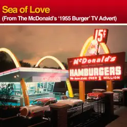 Sea of Love (From the McDonalds '1955 Burger' TV Advert) - Single - Marty Wilde Sea of Love (From the McDonalds '1955 Burger' TV Advert) - Single - Marty Wilde
