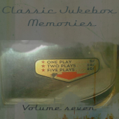 Classic Jukebox Memories, Vol. Seven - Various Artists